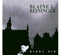 Blaine Reininger - Night Air