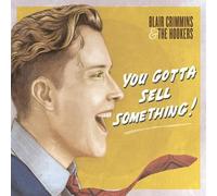 BLAIR CRIMMINS - You Gotta Sell Something [VINYL]