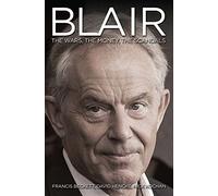 Blair Inc.: The Money, the Power, the Scandals