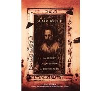 Blair Witch: The Secret Confession of Rustin Parr: The Secret Confessions of Rustin Parr