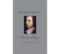 Blaise Pascal: Miracles and Reason (Renaissance Lives)