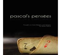 Blaise Pascal Pensees: Pascal's Thoughts on God, Religion, & Wagers Paperback Book Blaise Pascal Multicolor