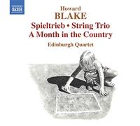 Blake - Blake: Spieltrieb/ A Month In The Country/ String Trio