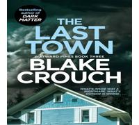 Blake Crouch Last Town Paperback Book Blake Crouch Multicolor