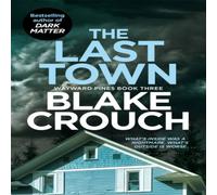 Blake Crouch The Last Town Paperback Book in White Blake Crouch White
