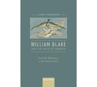 Blake in America: From the Abolitionists to the Counterculture