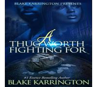 Blake Karrington A Thug Worth Fighting For: "A Urban Love Novella" Paperback Book Blake Karrington Multicolor