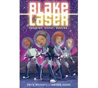 Blake Laser: A Graphic Novel