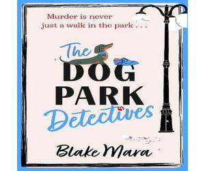 Blake Mara The Dog Park Detectives Paperback Book in White Blake Mara White