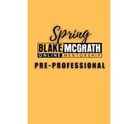 Blake McGrath Spring Mentorship Journal: Pre-Professional