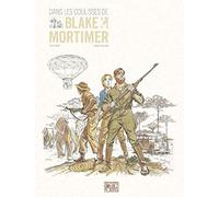 Blake & Mortimer - Hors-série - Tome 4 - Dans les coulisses de Blake et Mortimer