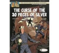 Blake & Mortimer Vol. 14: The Curse of the 30 Pieces of Silver - Part 2 (Adventures of Blake & Mortimer)