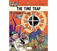 Blake & Mortimer Vol. 19: The Time Trap (Adventures of Blake & Mortimer)
