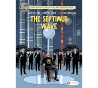Blake & Mortimer Vol. 20: The Septimus Wave (Adventures of Blake & Mortimer)