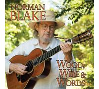 Blake, Norman - Wood, Wire & Words