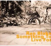 Blake, Ran - Something To Live For