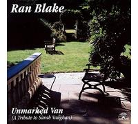 Blake, Ran - Unmarked Van: (A Tribute To Sarah Vaughan)