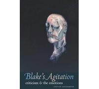 Blake′s Agitation - Criticism and the Emotions