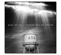 Blake Shelton - Bringing Back The Sunshine