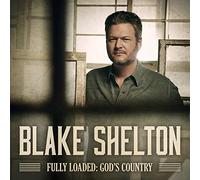 Blake Shelton - Fully Loaded: God's Country [Vinyl LP] [VINYL]
