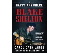 Blake Shelton: Happy Anywhere