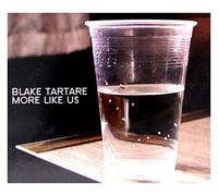 Blake Tartare More Like Us (CD) Album (US IMPORT)