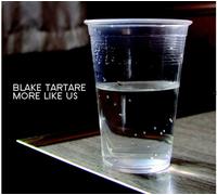 Blake Tartare More Like Us (CD) Album (US IMPORT)