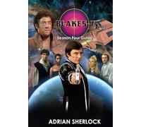 Blakes 7 Season Four Guide