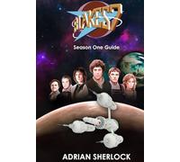 Blakes 7 Season One Guide