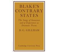 Blakes Contrary States: The 'Songs of Innocence and Experience' as Dramatic Poems