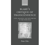 Blake's Critique of Transcendence: Love, Jealousy, and the Sublime in ^IThe Four Zoas^R