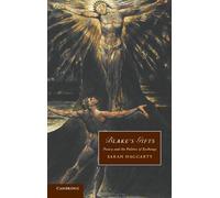 Blake's Gifts: Poetry and the Politics of Exchange: 84 (Cambridge Studies in Romanticism, Series Number 84)