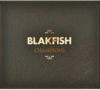 Blakfish - Champions