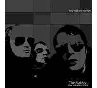 Blakhiv - Any Way She Wants It - Live In Iceland 2005