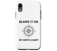 Blame It On My Birth Chart Sun Sign Rising Natal Astrology Case for iPhone XR