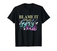 Blame it On my Gypsy Soul T-Shirt