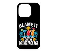 Blame It On The Drink Package Cruise Cocktail Humor Case for iPhone 14 Pro
