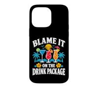 Blame It On The Drink Package Cruise Cocktail Humor Case for iPhone 14 Pro Max