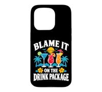 Blame It On The Drink Package Cruise Cocktail Humor Case for iPhone 15 Pro