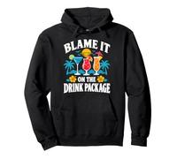 Blame It On The Drink Package Cruise Cocktail Humor Pullover Hoodie