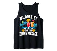 Blame It On The Drink Package Cruise Cocktail Humor Tank Top