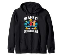 Blame It On The Drink Package Cruise Cocktail Humor Zip Hoodie