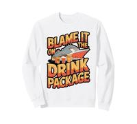 Blame It On the Drink Package Cruise Design Sweatshirt