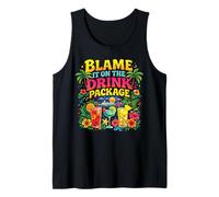Blame It On The Drink Package Cruise Funny Drinking Party Tank Top
