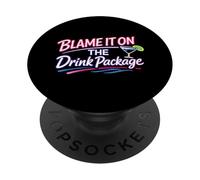 Blame It On The Drink Package Cruise Funny Party Trip 2026 PopSockets Adhesive PopGrip
