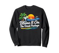 Blame It On The Drink Package Cruise Funny Ship Party 2026 Sweatshirt