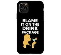 Blame It On The Drink Package Cruise Humor Drunk Inebriated Case for iPhone 11 Pro Max