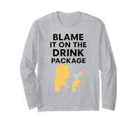 Blame It On The Drink Package Cruise Humor Drunk Inebriated Long Sleeve T-Shirt