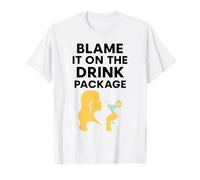Blame It On The Drink Package Cruise Humor Drunk Inebriated T-Shirt