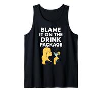 Blame It On The Drink Package Cruise Humor Drunk Inebriated Tank Top